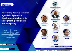 Redefining Kenya’s Research Agenda in Diplomacy, Development and Security to Augment Global Peace and Prosperity