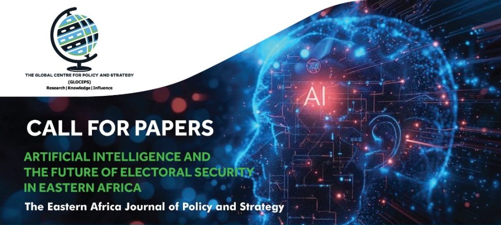 CALL FOR PAPERS: ARTIFICIAL INTELLIGENCE AND THE FUTURE OF ELECTORAL SECURITY IN KENYA